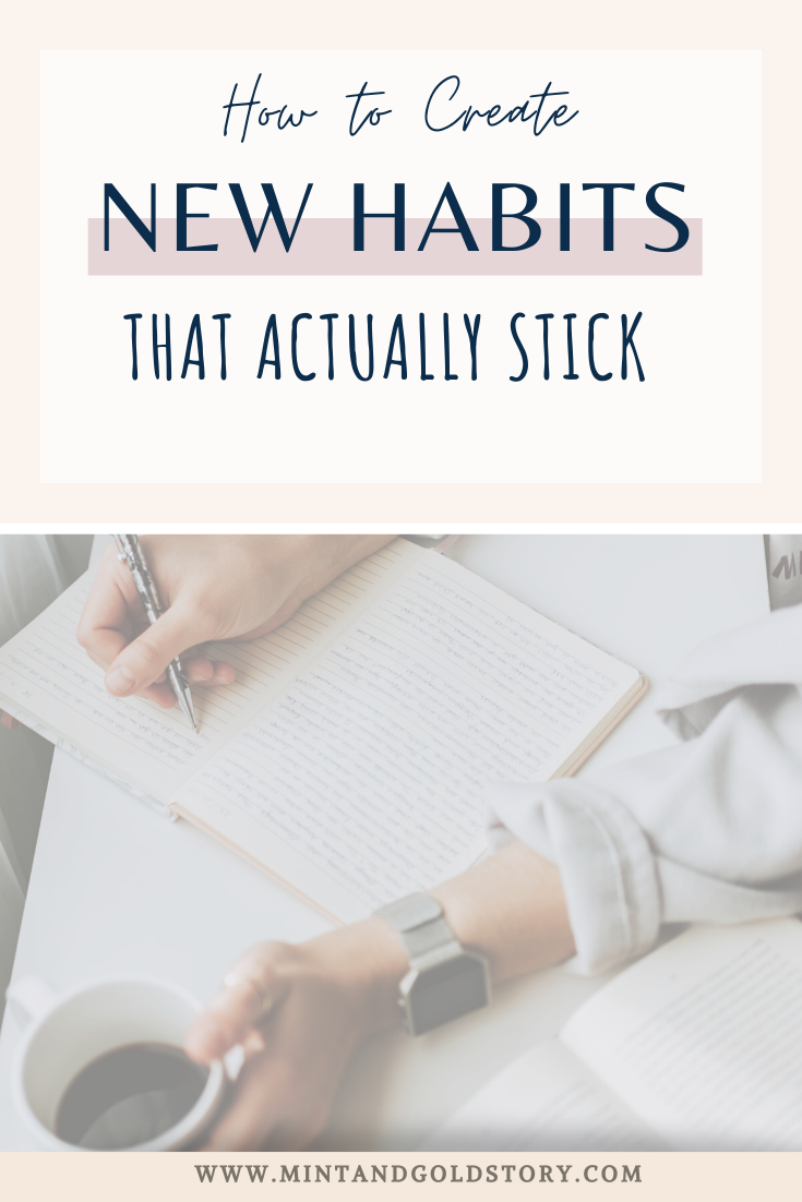 How To Create Habits That Actually Stick? - Mint & Gold Story